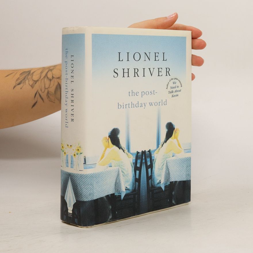 Lionel Shriver The Post-birthday World