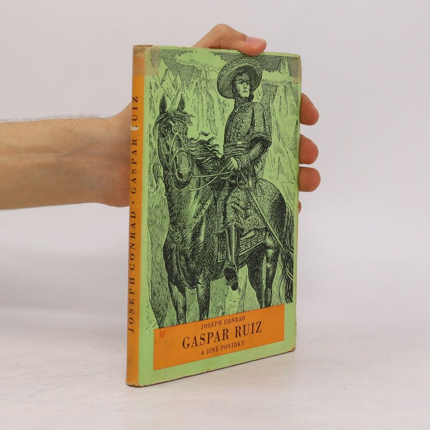 Joseph Conrad Gaspar Ruiz a jiné povídky