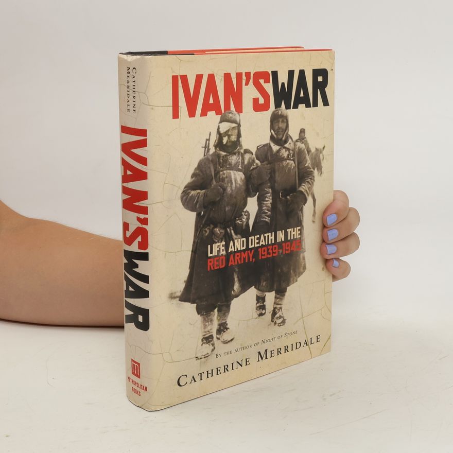 Catherine Merridale Ivan's War