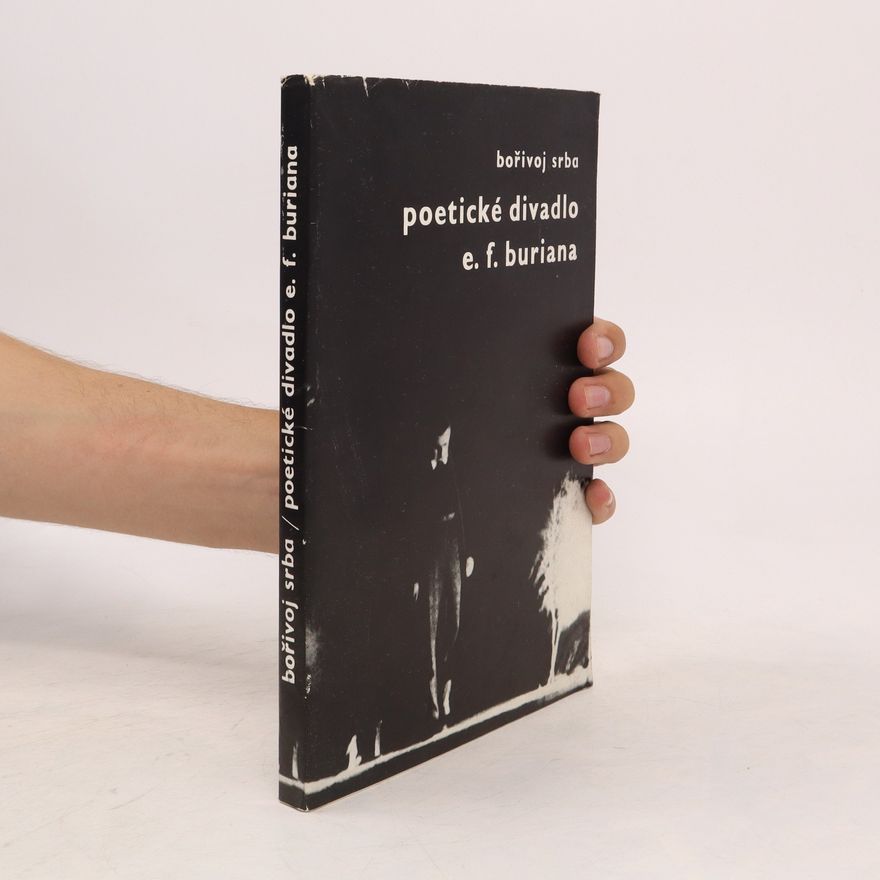 Bořivoj Srba Poetické divadlo E. F. Buriana