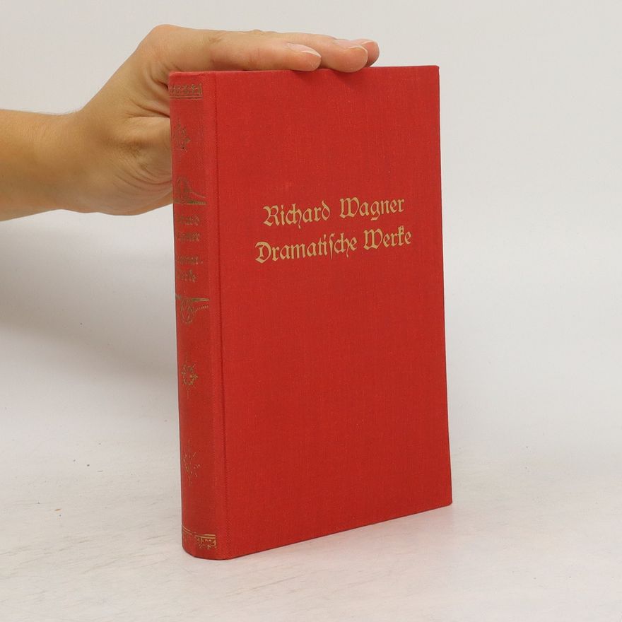 Richard Wagner Dramatische Werke