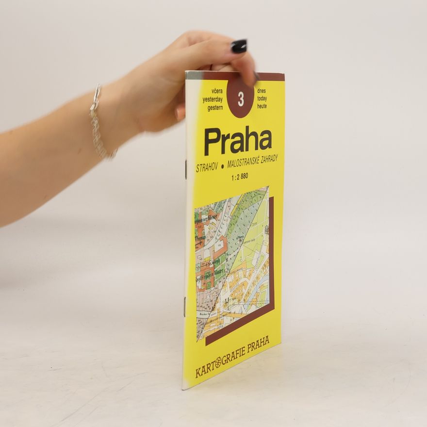 Autorenkollektiv Praha včera a dnes. 3, Strahov, Malostranské zahrady Strahov Malostranské zahrady