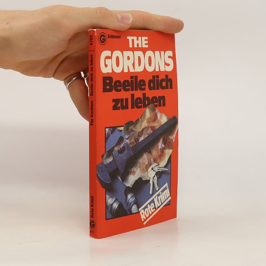The Gordons Beeile dich zu leben
