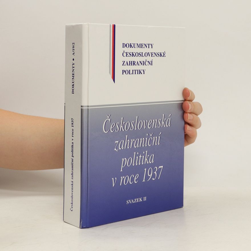 Jindřich Dejmek Československá zahraniční politika v roce 1937 II.