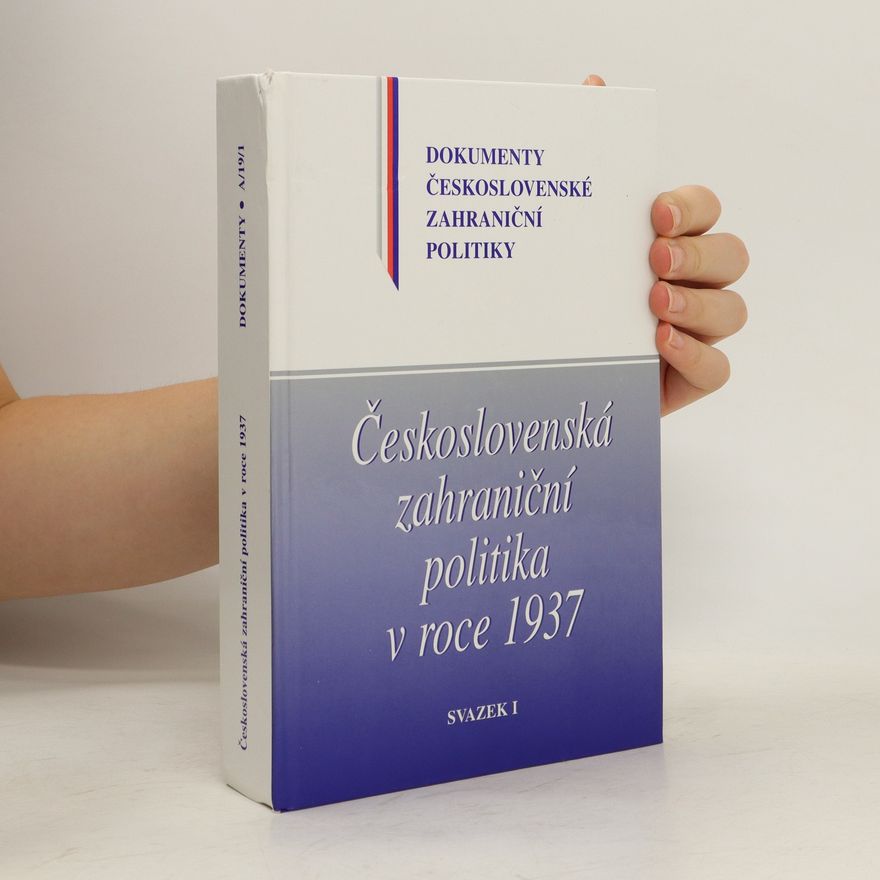 Autorenkollektiv Československá zahraniční politika v roce 1937 I.