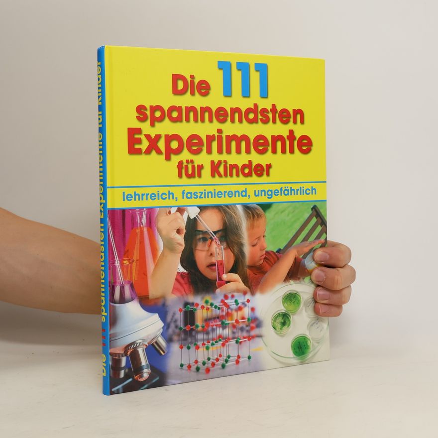 Martina Rüter Die 111 spannendsten Experimente für Kinder