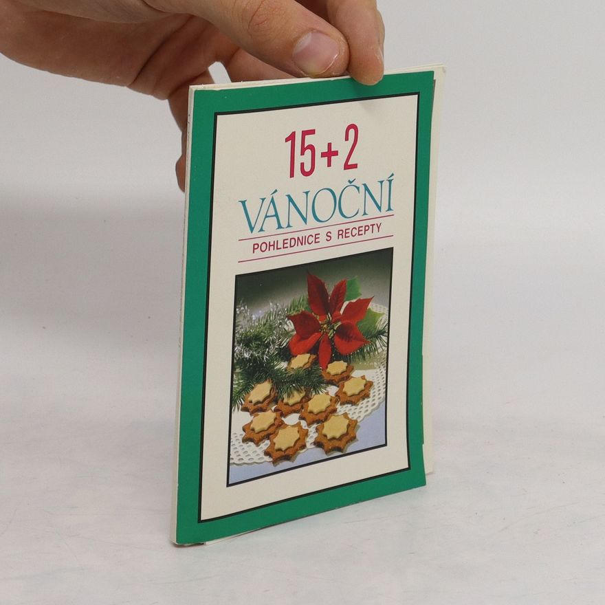 Kolektiv autorů 15+2 Vánoční pohlednice s recepty