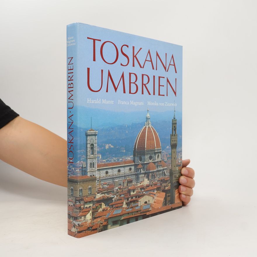 Harald Mante Toskana. Umbrien