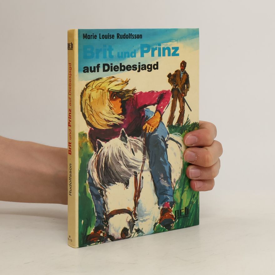 Marie Louise Rudolfsson Brit und Prinz auf Diebesjagd