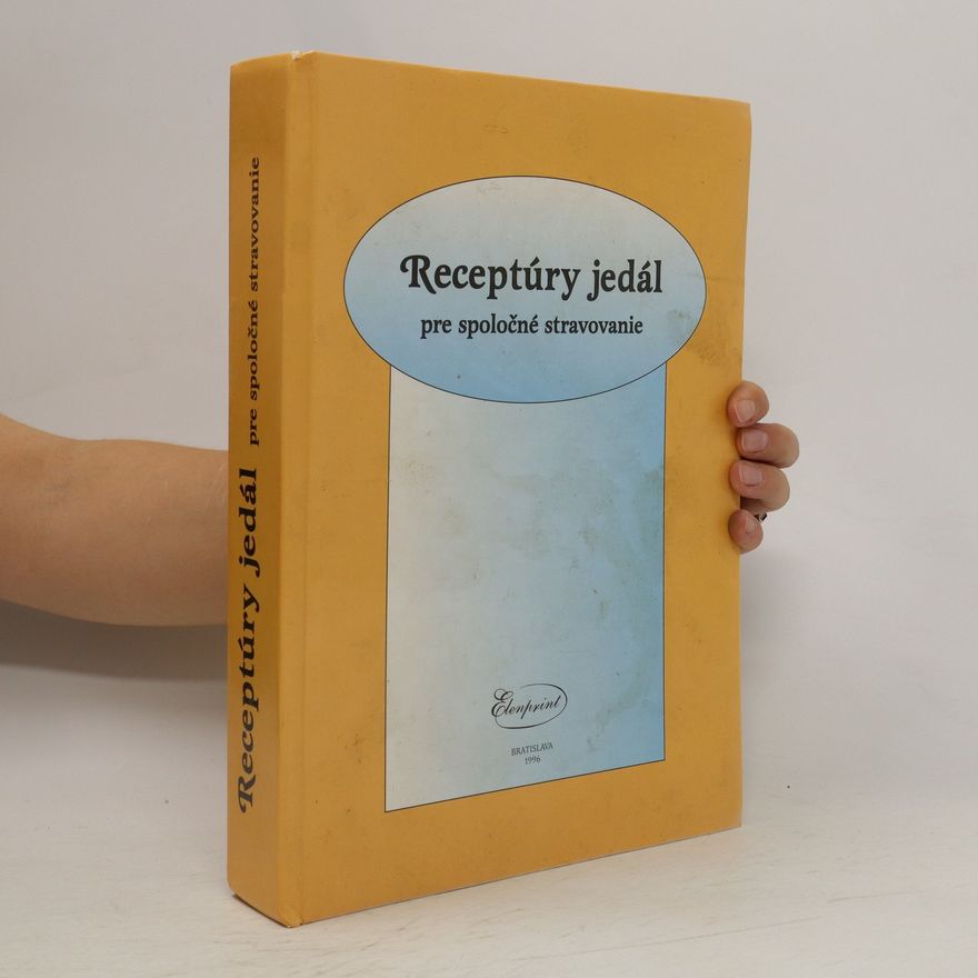 Kolektiv autorů Receptúry jedál pre spoločné stravovanie