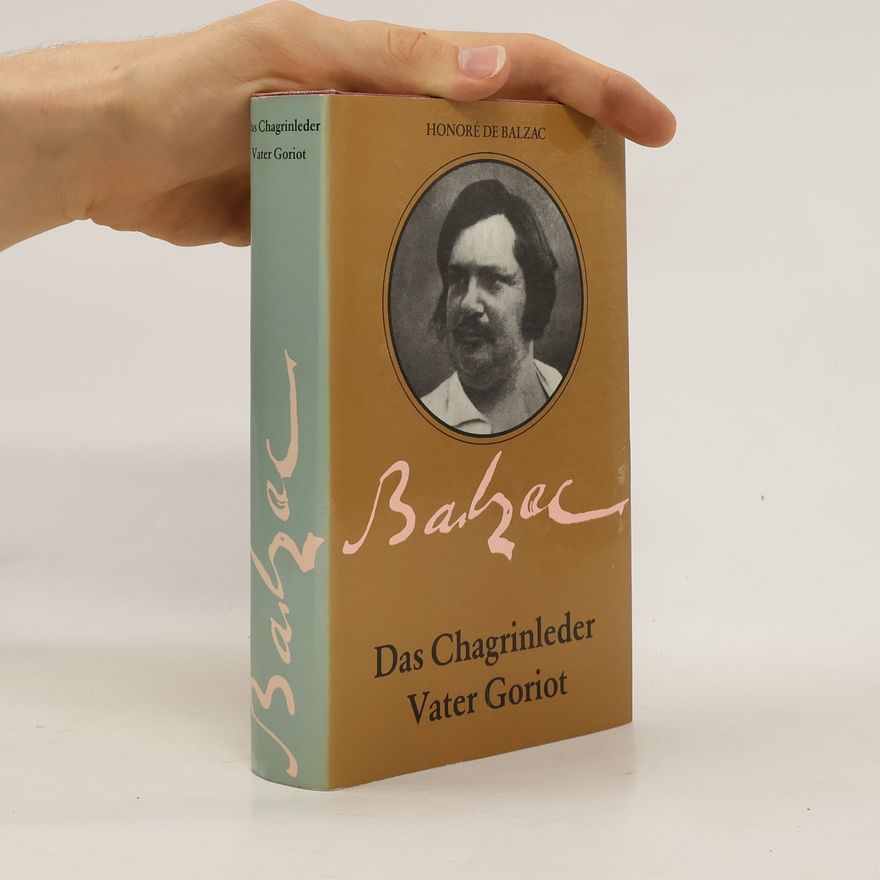 Honoré de Balzac Das Chagrinleder. Vater Goriot