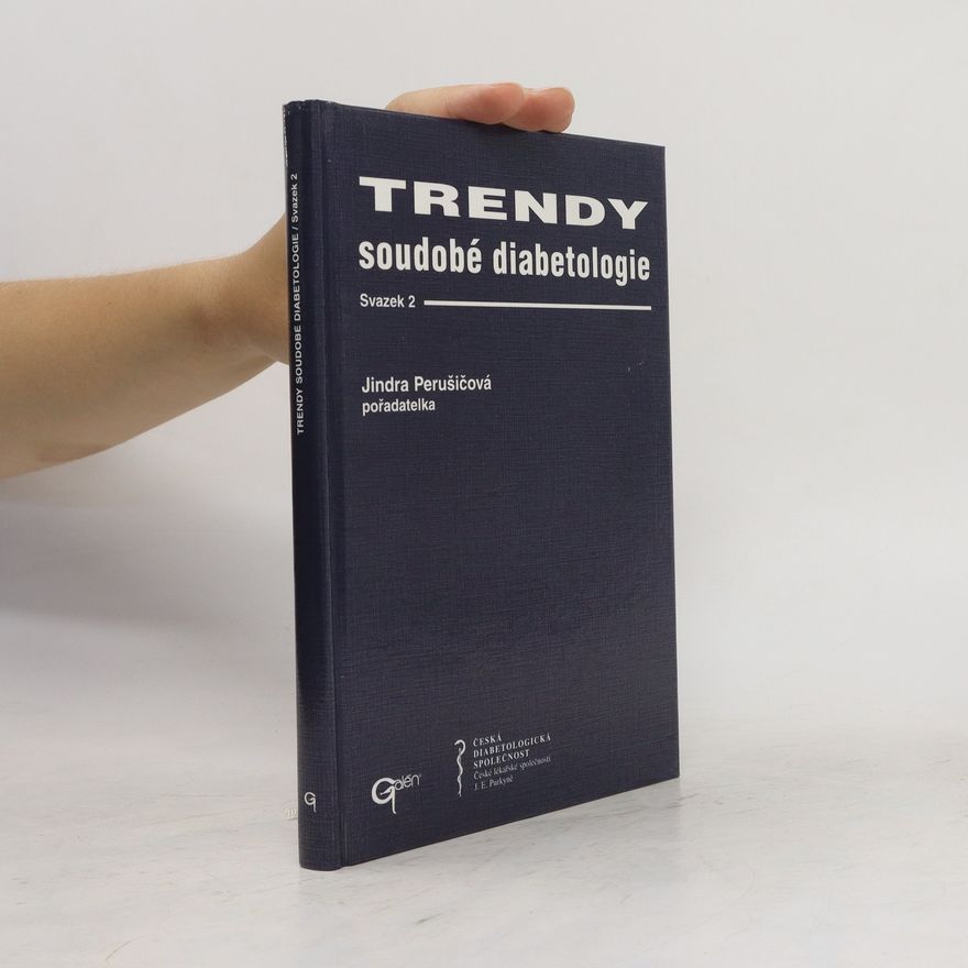 Jindra Perušičová Trendy soudobé diabetologie. Svazek 2