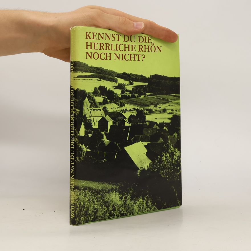 August Leimbach Kennst du die herrliche Rhön noch nicht?