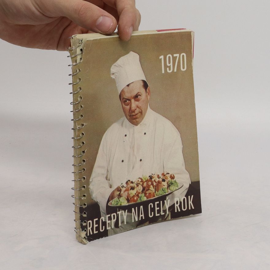 Kolektiv autorů Recepty na celý rok 1970