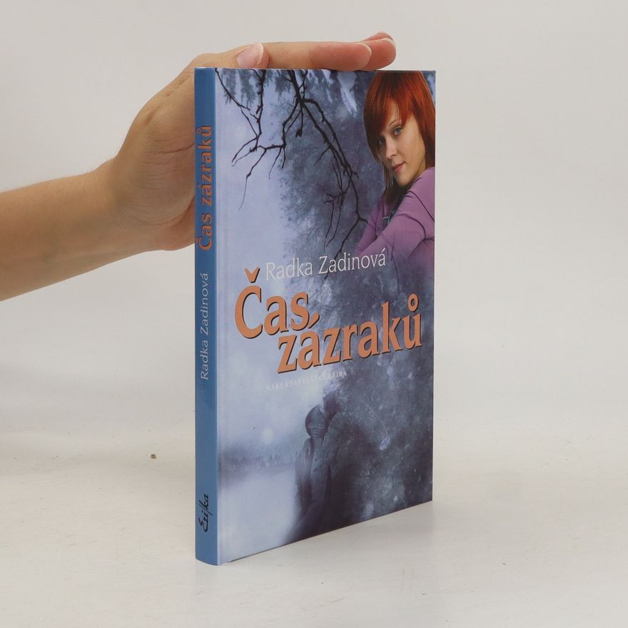 Radka Zadinová Čas zázraků