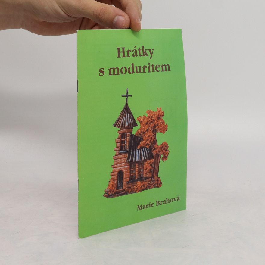 Marie Brahová Hrátky s moduritem
