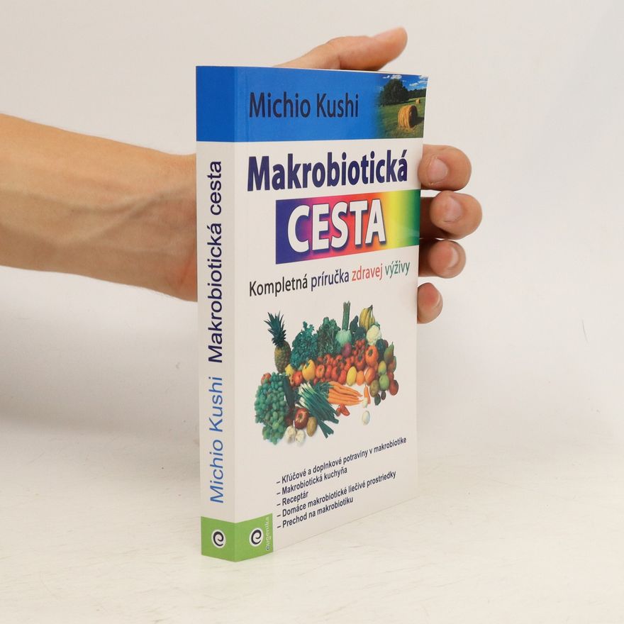 Michio Kushi Makrobiotická cesta