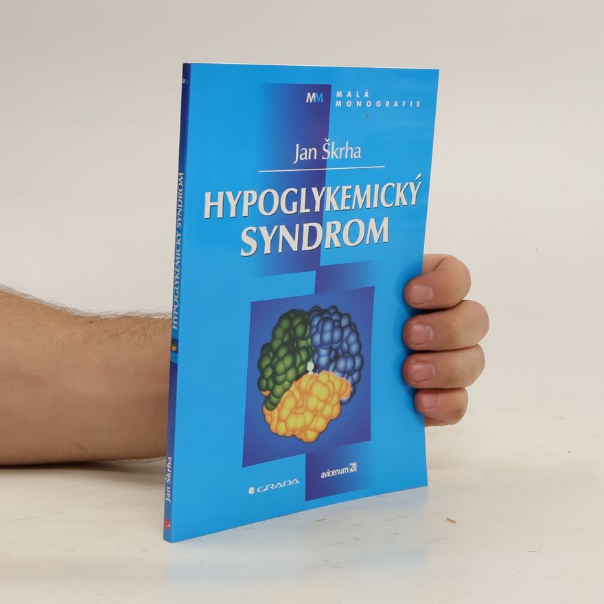 Jan Škrha Hypoglykemický syndrom