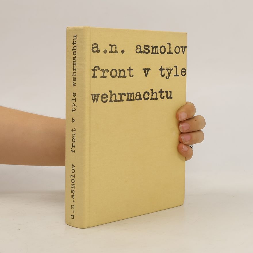 Aleksej Nikitič Asmolov Front v tyle wehrmachtu