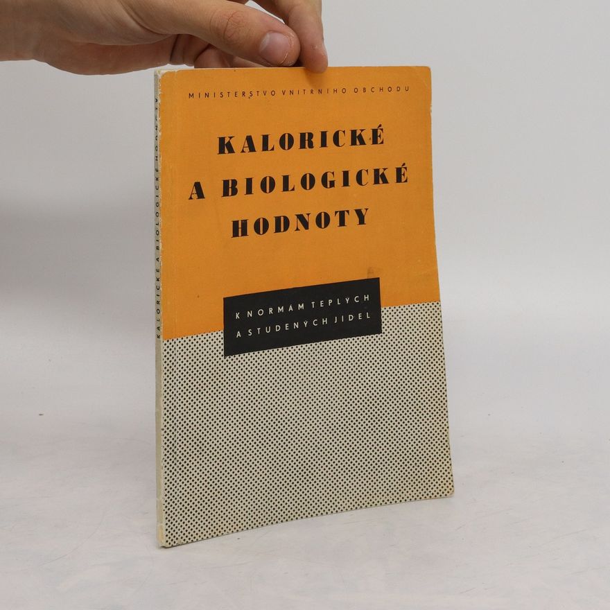 Marie Hrubá Kalorické a biologické hodnoty k normám teplých a studených jídel