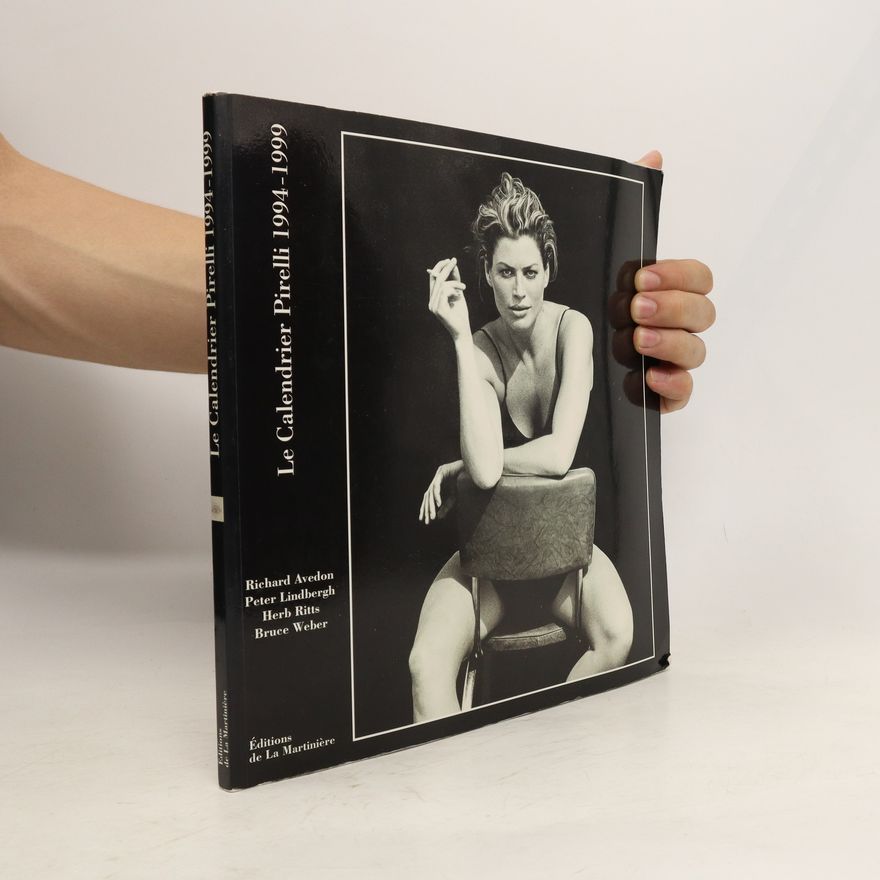 Autorenkollektiv Le Calendrier Pirelli 1994-1999