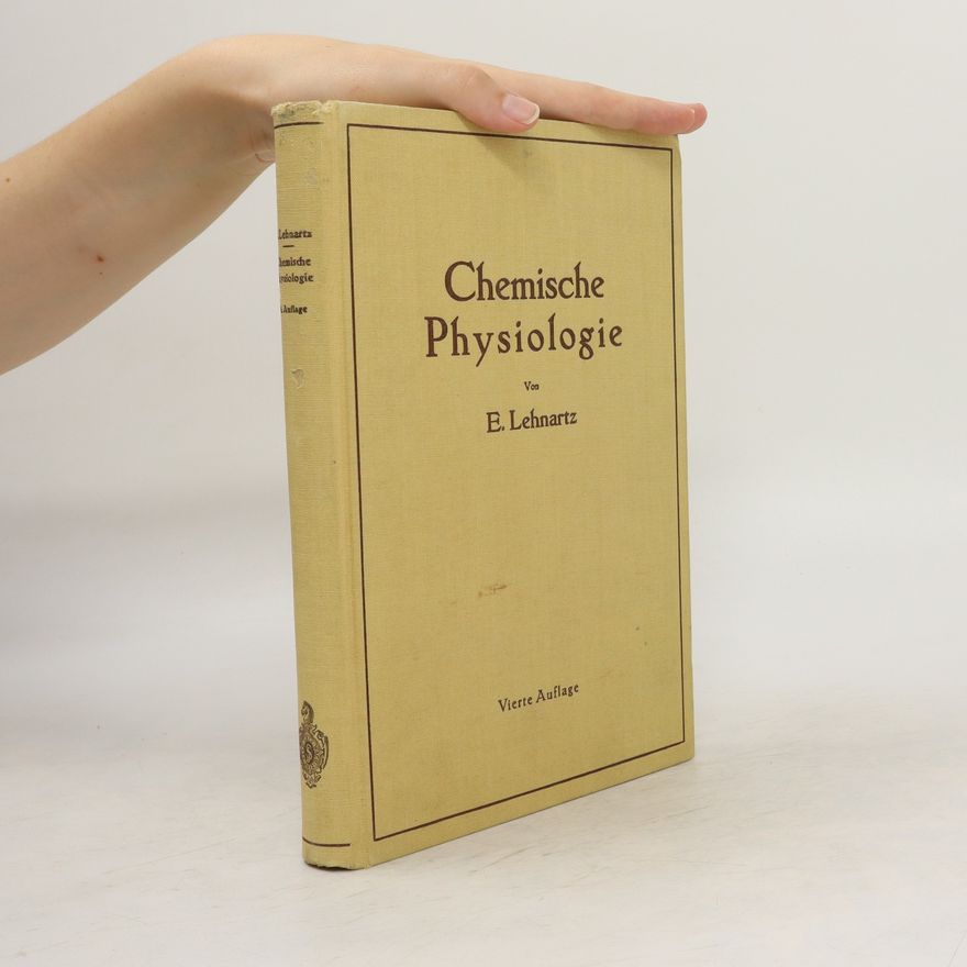 Emil Lehnartz Einführung in die Chemische Physiologie