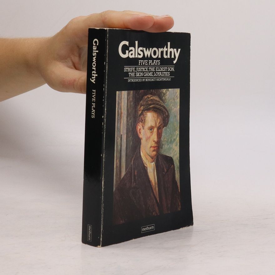 John Galsworthy Five Plays