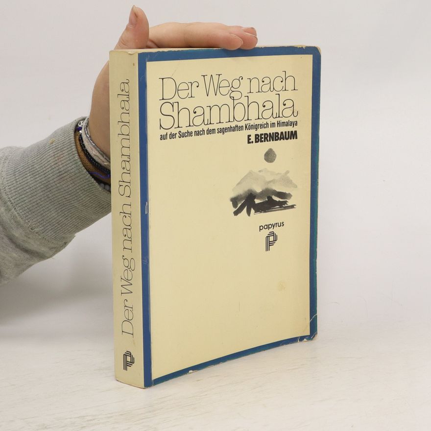 Edwin Bernbaum Der Weg nach Shambhala