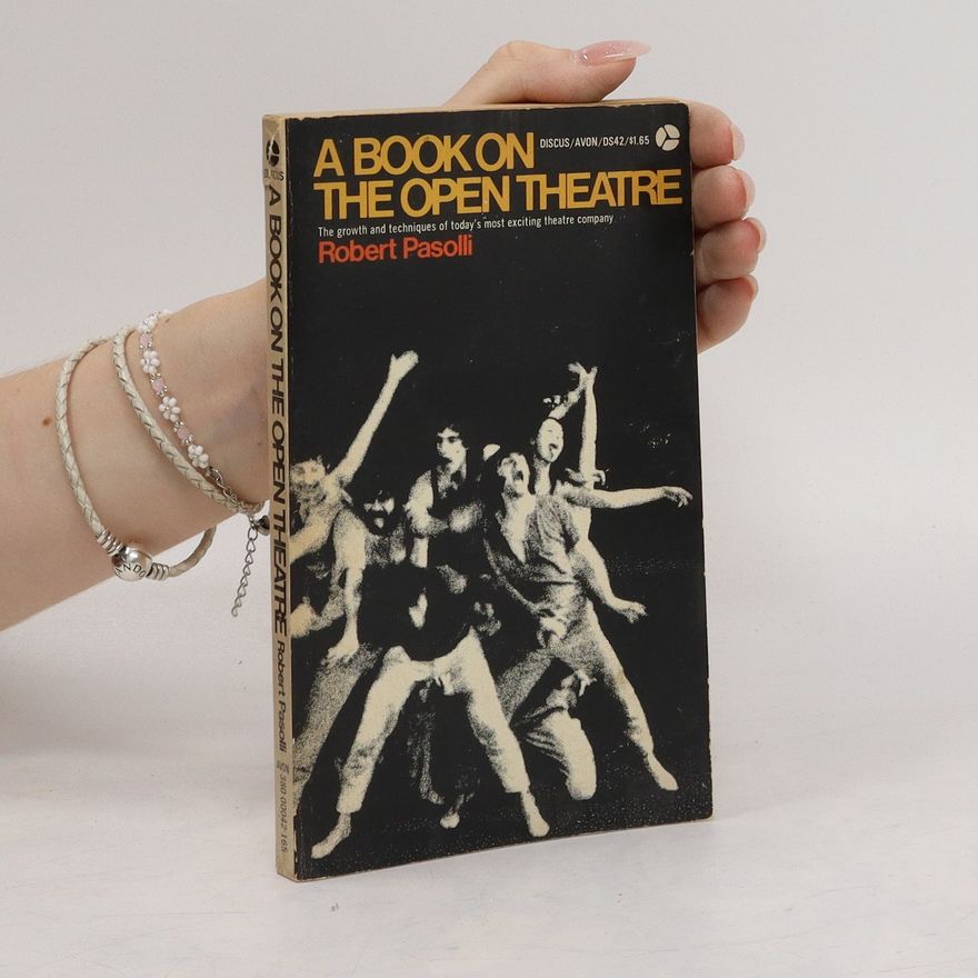 Robert Pasolli A Book on the Open Theatre