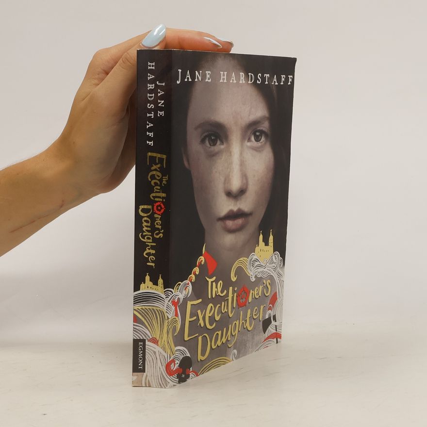 Jane Hardstaff The Executioner's Daughter