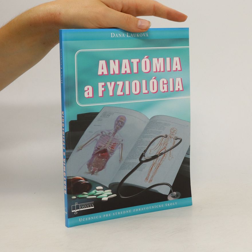 Dana Lauková Anatómia a fyziológia