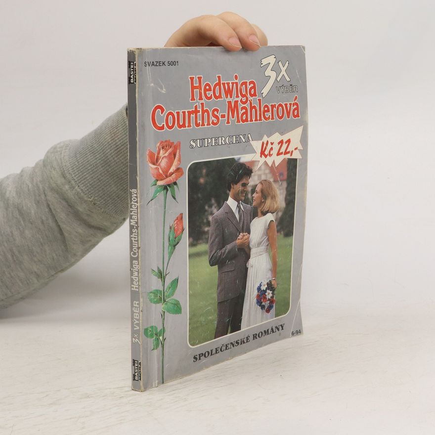 Hedwig Courths-Mahler 3x výběr, Společenské romány