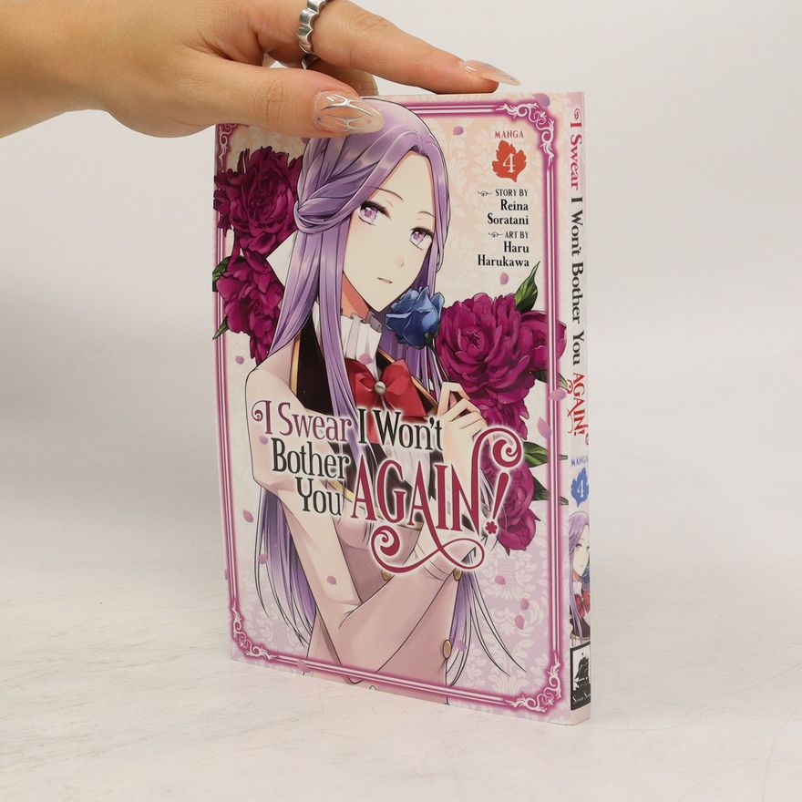Reina Soratani I Swear I Won't Bother You Again! Vol. 4