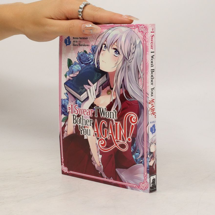 Reina Soratani I Swear I Won't Bother You Again! Vol. 1