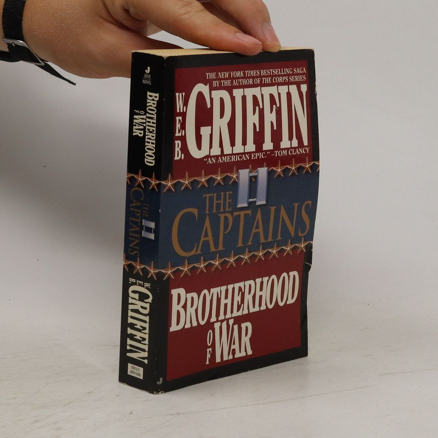 W. E. B. Griffin The Brotherhood of War :Book II :The Captains