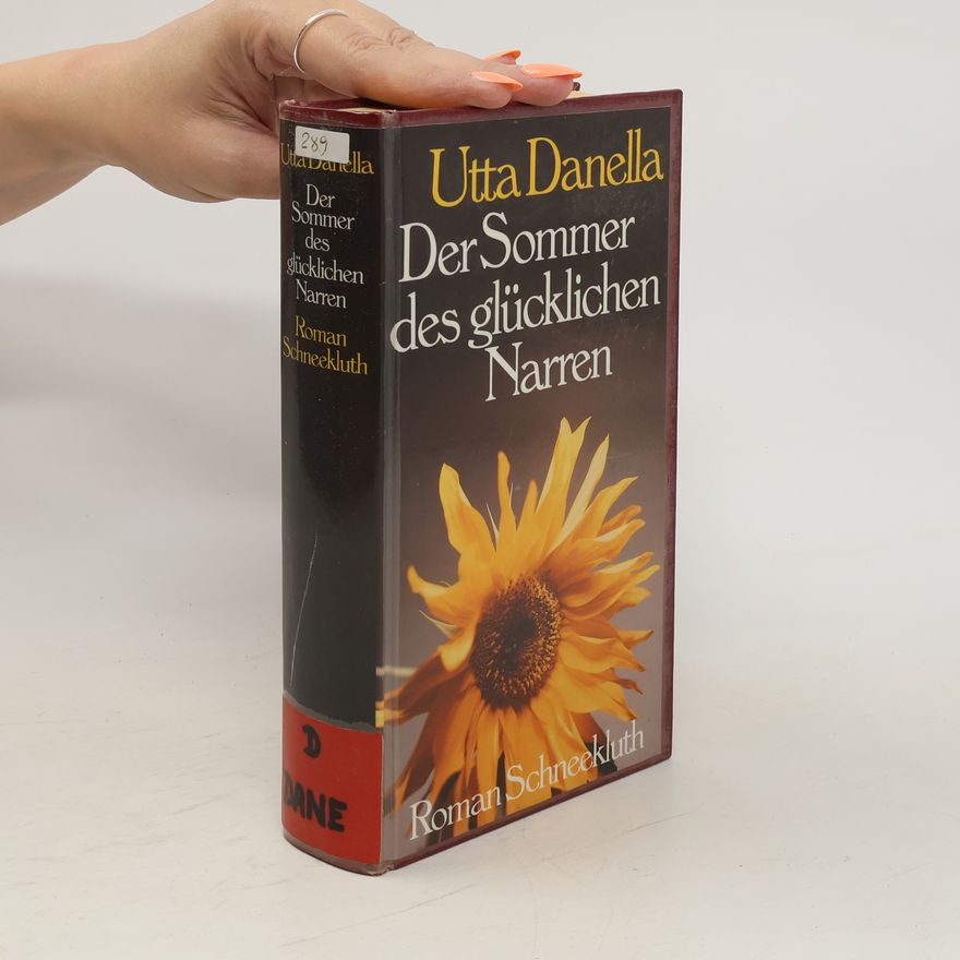 Utta Danella Der Sommer des glücklichen Narren