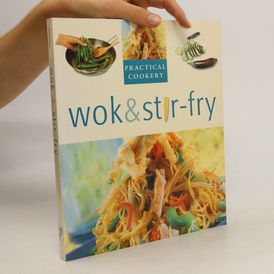 Kolektiv autorů Wok and Stir Fry