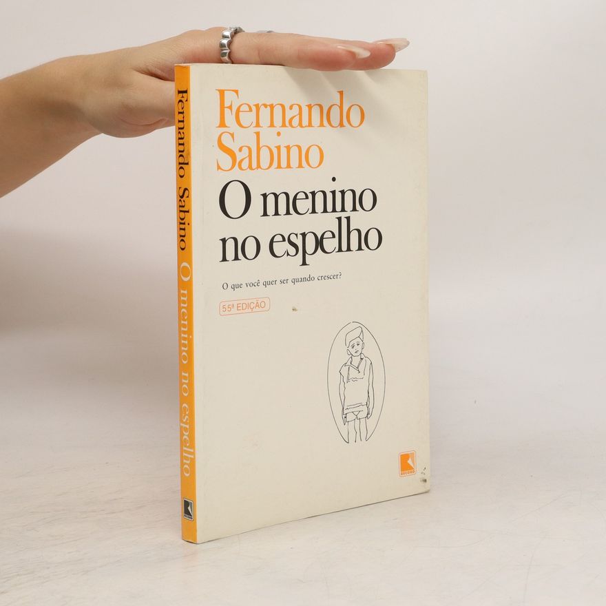 Fernando Sabino O menino no espelho