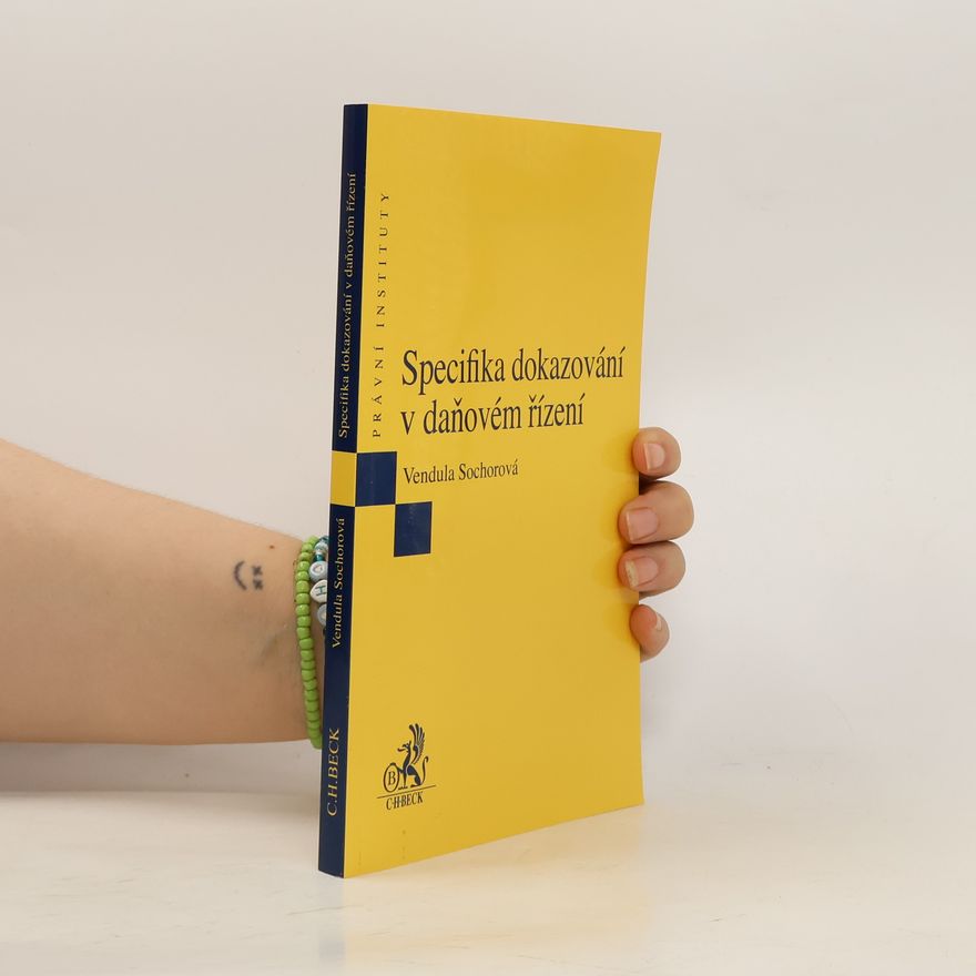 Vendula Sochorová Specifika dokazování v daňovém řízení