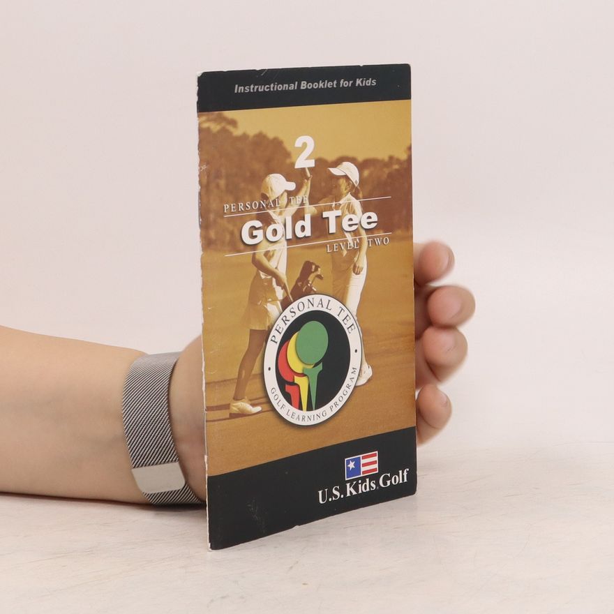 Collectif d'auteurs Personal Tee. Gold Tee 2. Golf Learning Program