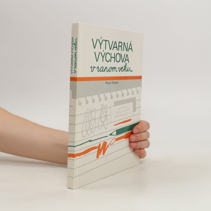 Marie Vítková Výtvarná výchova v ranom veku