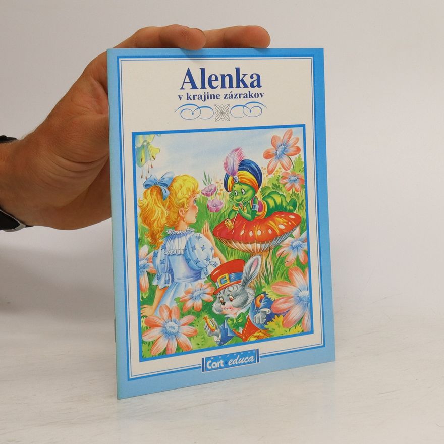 Lewis Carroll Alenka v krajine zázrakov