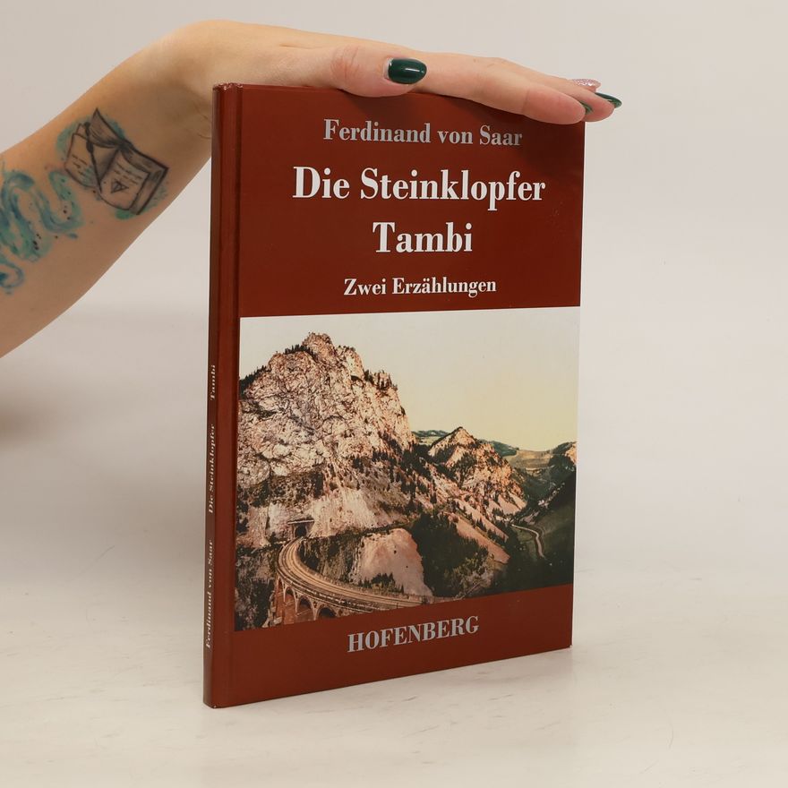 Ferdinand von Saar Die Steinklopfer. Tambi