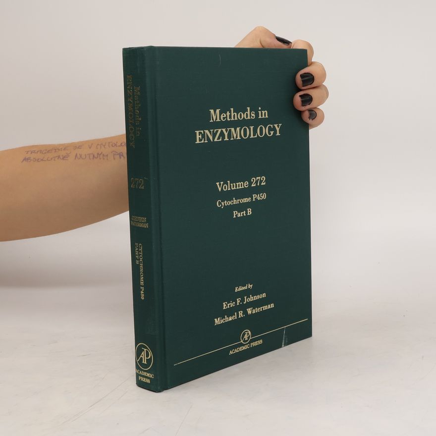 Eric F. Johnson Methods in Enzymology. Cytochrome P450. Part B