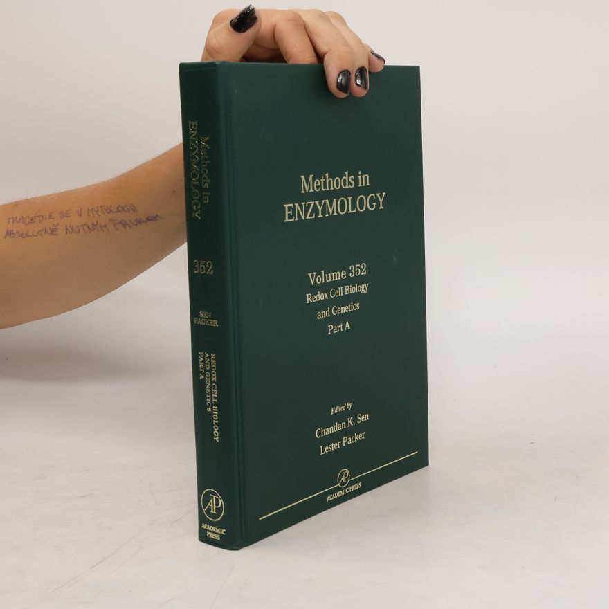Chandan K. Sen Methods in Enzymology. Redox cell biology and genetics. Part A