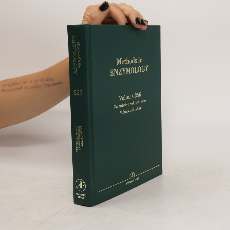 Kolektiv autorů Methods in Enzymology. Volume 355. Cumulative Subject Index, Volumes 321-354.