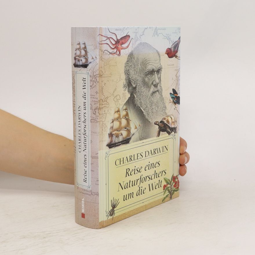 Charles Darwin Reise eines Naturforschers um die Welt