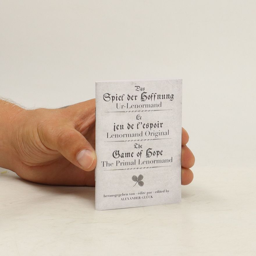 Autorenkollektiv Ur-Lenormand. Das Spiel der Hoffnung