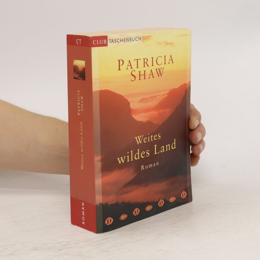 Patricia Shaw Weites Wildes Land