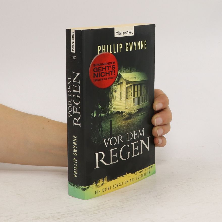 Phillip Gwynne Vor dem Regen